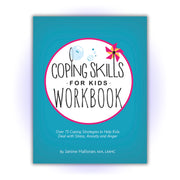 Coping Skills for Kids Workbook: Over 75 Coping Strategies to Help Kids Deal with Stress, Anxiety and Anger - HerbaleBook™