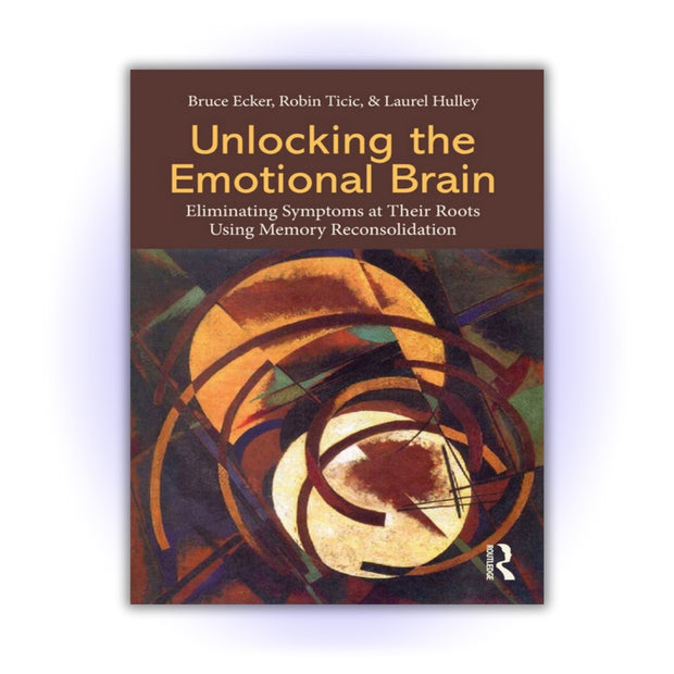 Unlocking the Emotional Brain 1st Edition - HerbaleBook™