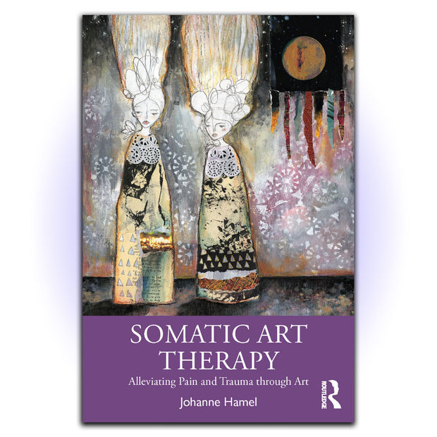 Somatic Art Therapy: Alleviating Pain and Trauma through Art – 1st Edition - HerbaleBook™