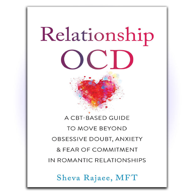 Relationship OCD: A CBT-Based Guide to Move Beyond Obsessive Doubt, Anxiety, and Fear of Commitment in Romantic Relationships - HerbaleBook™