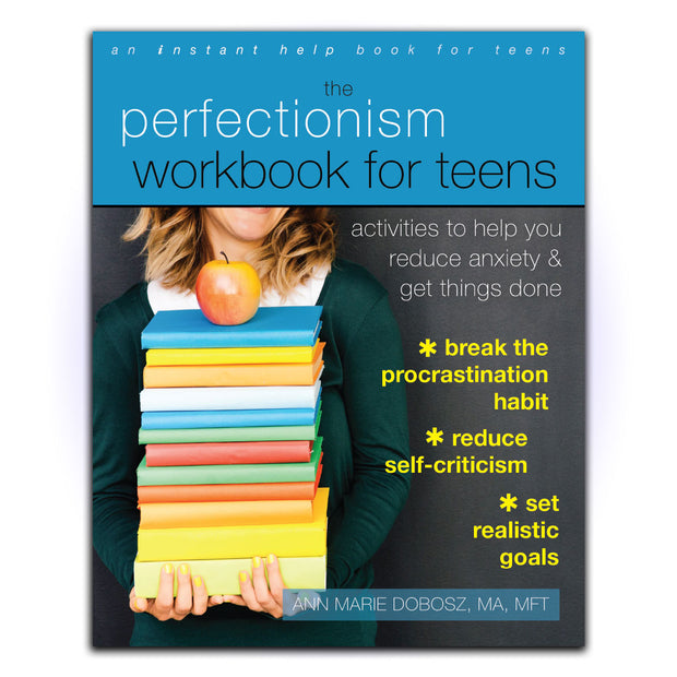 The Perfectionism Workbook for Teens: Activities to Help You Reduce Anxiety and Get Things Done - HerbaleBook™
