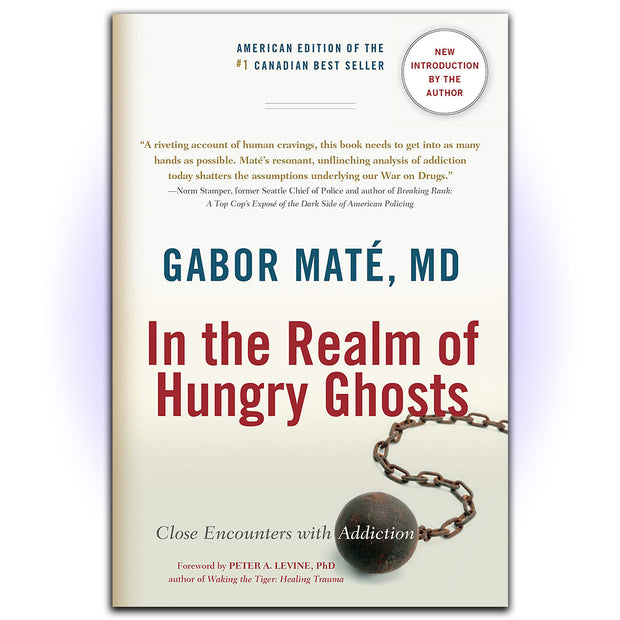 In the Realm of Hungry Ghosts: Close Encounters with Addiction - HerbaleBook™