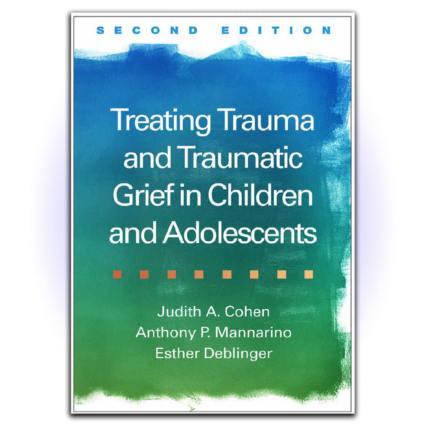 Treating Trauma and Traumatic Grief in Children and Adolescents - HerbaleBook™