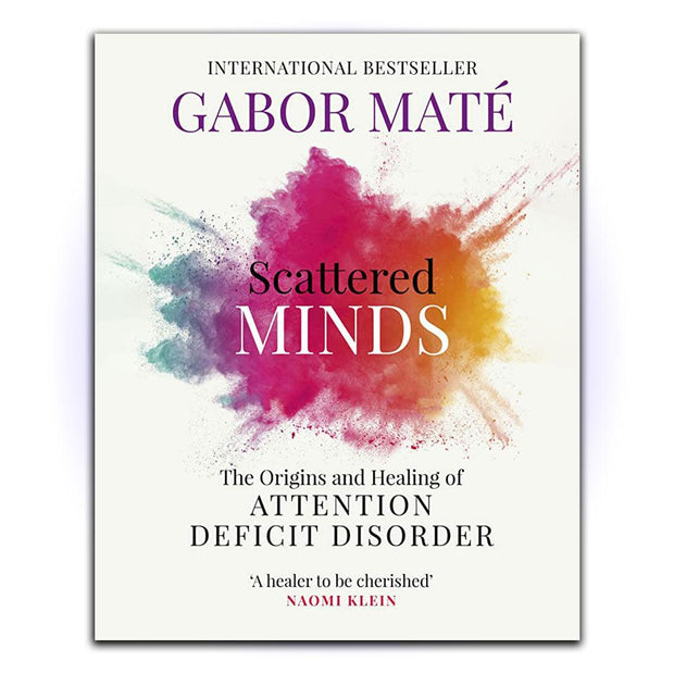 Scattered Minds: The Origins and Healing of Attention Deficit Disorder - HerbaleBook™