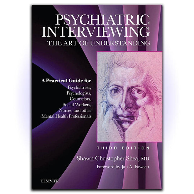 Psychiatric Interviewing: The Art of Understanding: A Practical Guide for Psychiatrists, Psychologists, Counselors, Social Workers, Nurses, and Other ... Professionals - HerbaleBook™