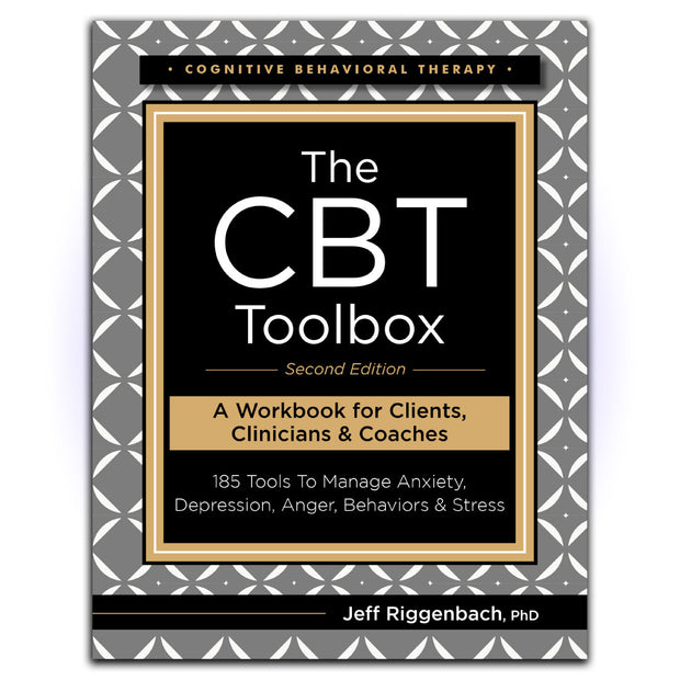 The CBT Toolbox, Second Edition: 185 Tools to Manage Anxiety, Depression, Anger, Behaviors & Stress - HerbaleBook™
