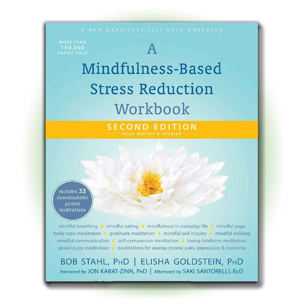 A Mindfulness-Based Stress Reduction Workbook (A New Harbinger Self-Help Workbook) - HerbaleBook™